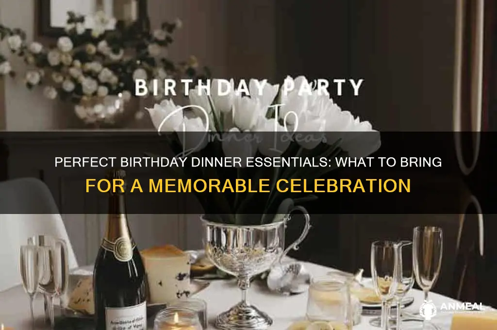 what to bring to birthday dinner