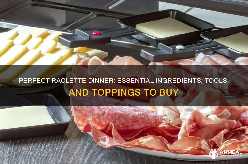 what to buy for a raclette dinner