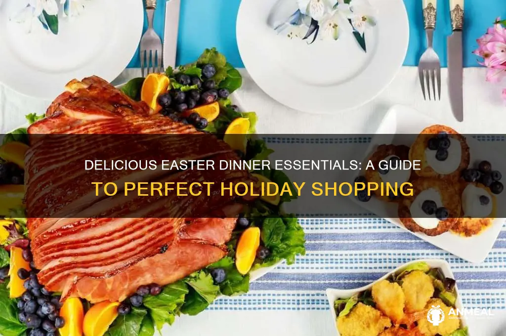 what to buy for easter dinner