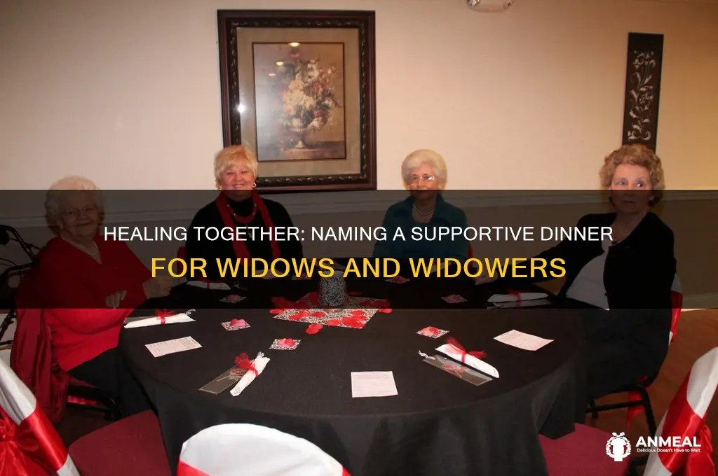 what to call a dinner for widows and widowers