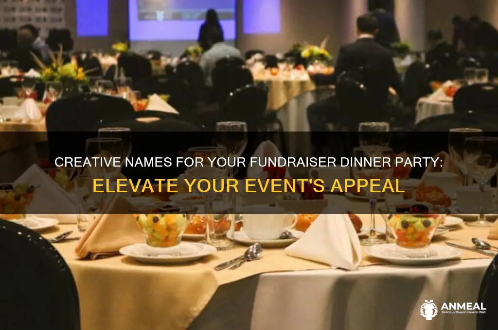 what to call a fundraiser dinner party