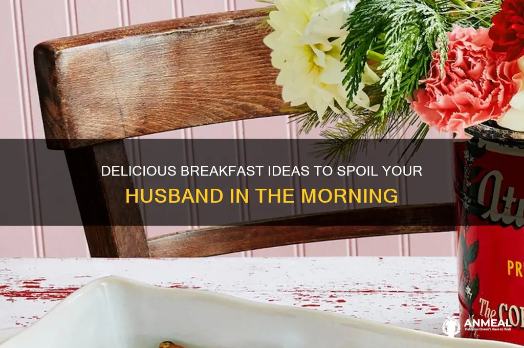 what to cook my husband for breakfast