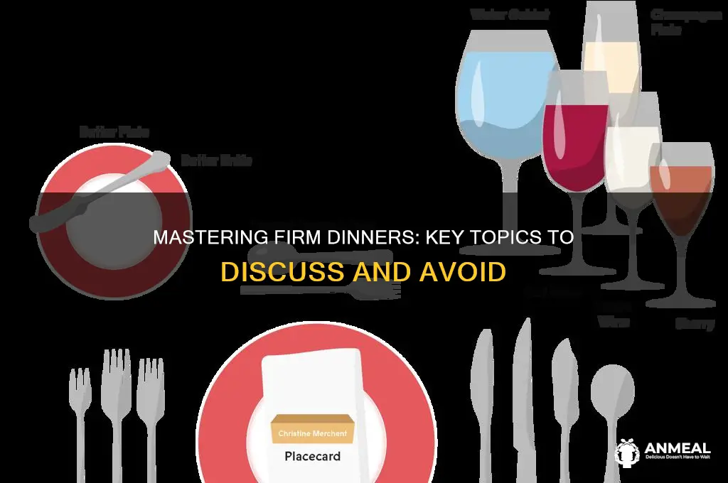 what to disciss at firm dinner