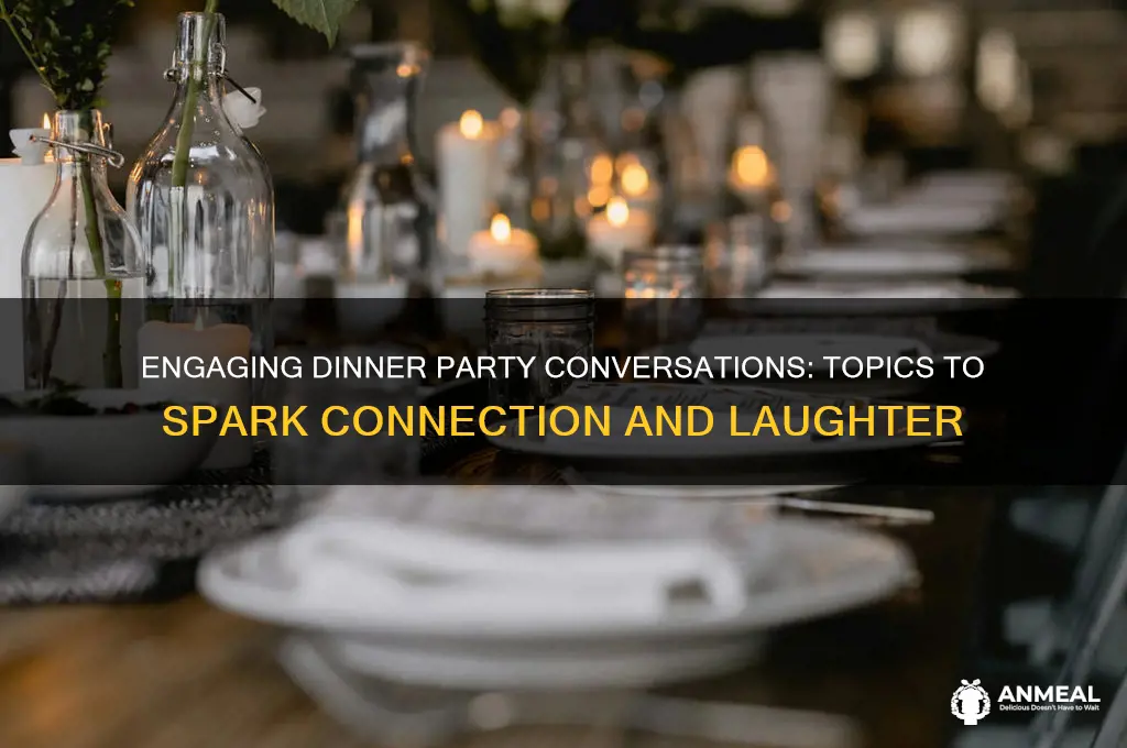 what to discuss at a dinner party