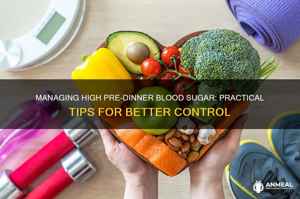what to do about high pre-dinner bg readings