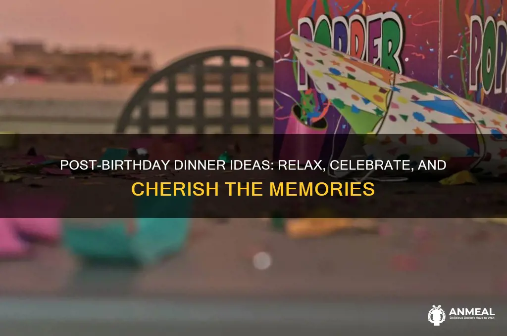 what to do after a birthday dinner