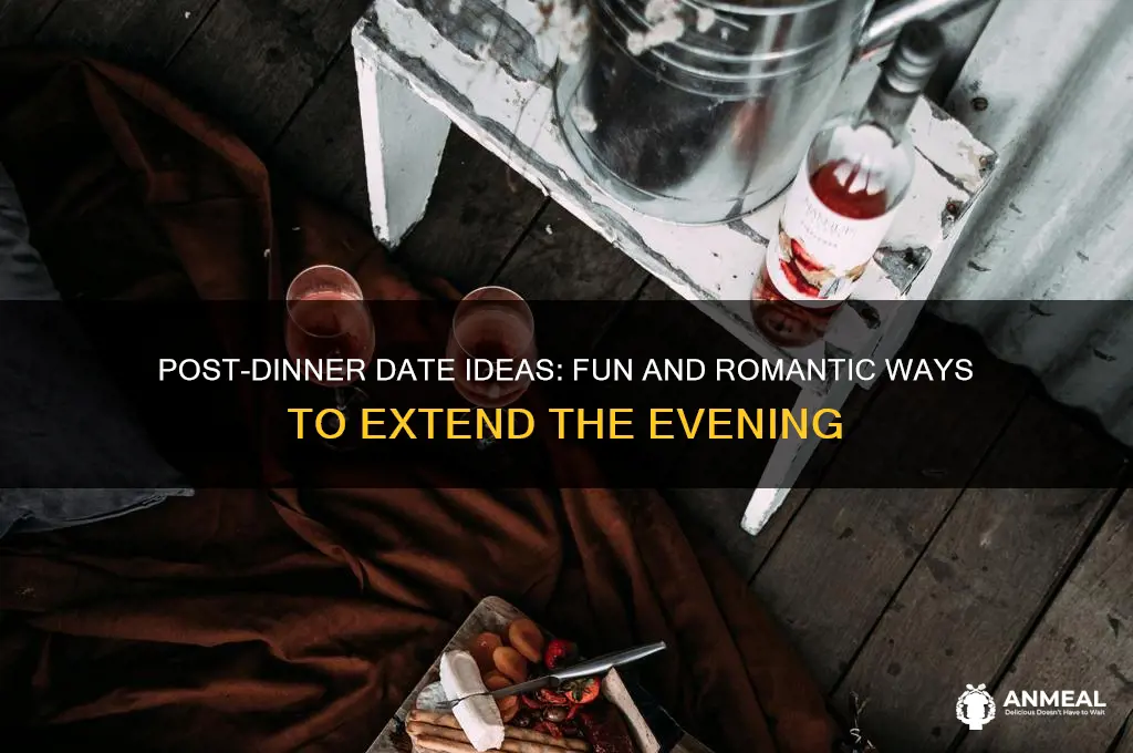 what to do after a dinner date