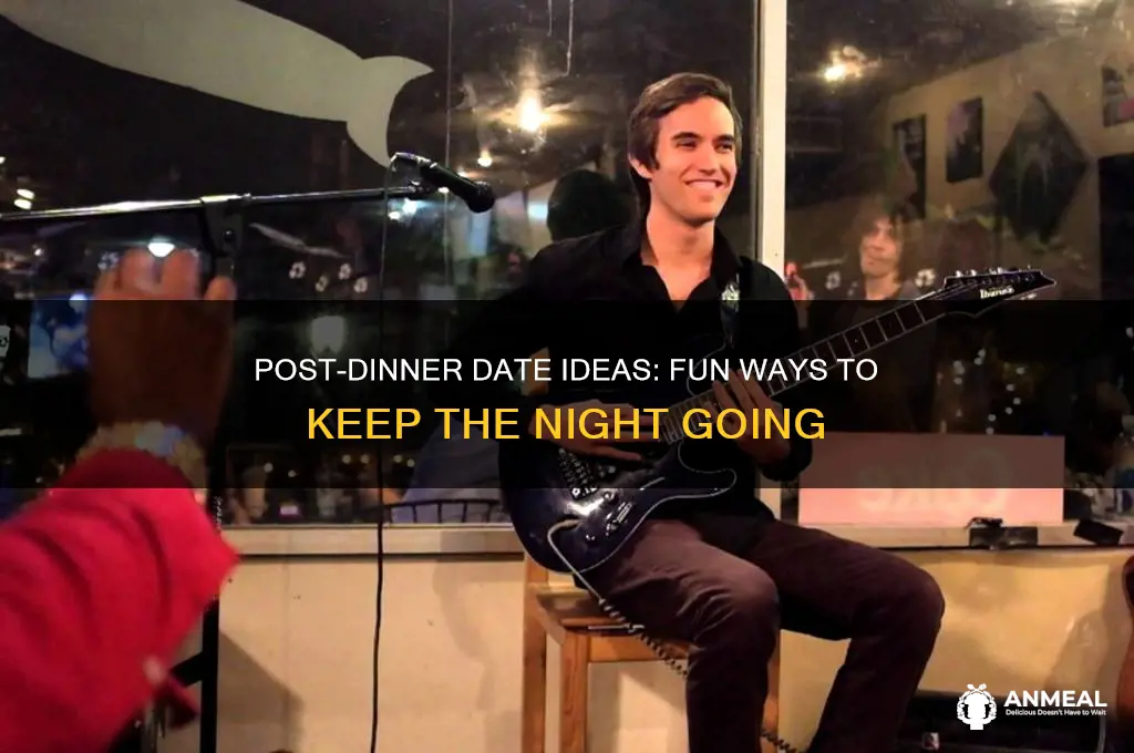 what to do after dinner date