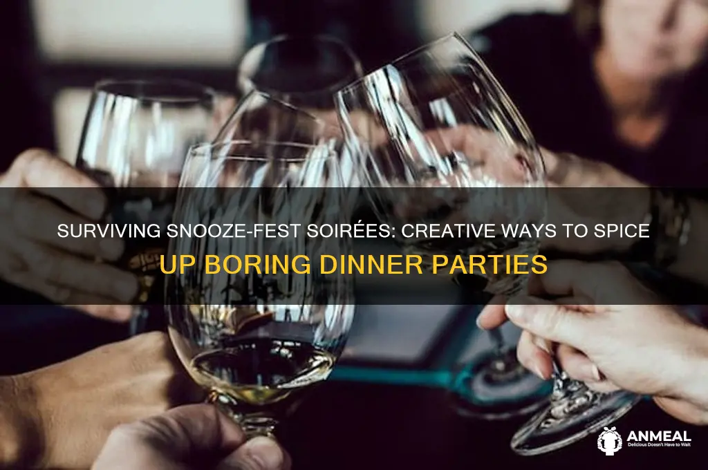 what to do at a boring dinner party