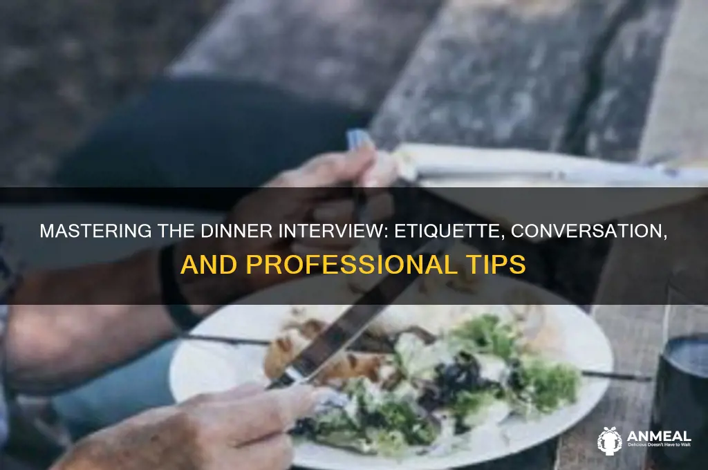 what to do at a dinner interview