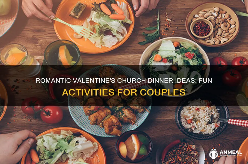 what to do at a valentine church dinner