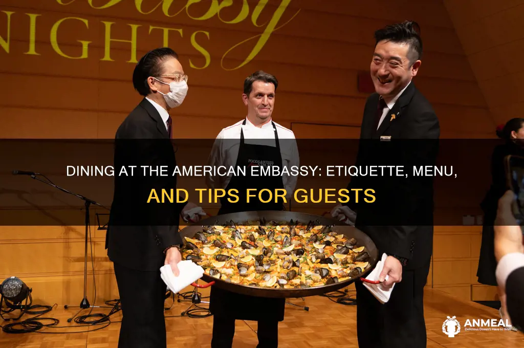 what to do dinner at the american embassy