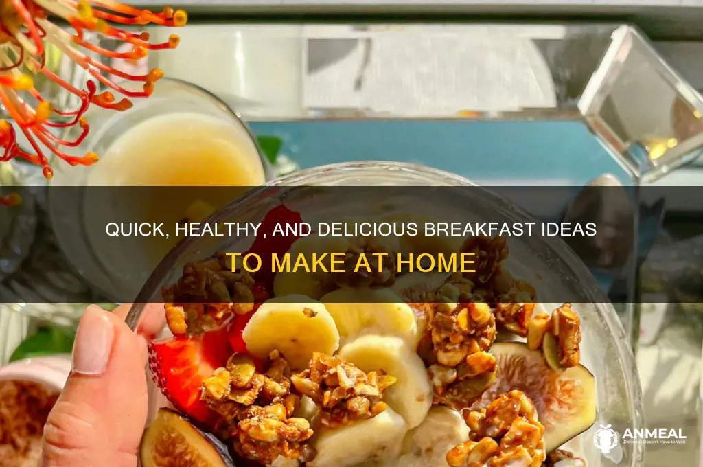 what to do for breakfast at home