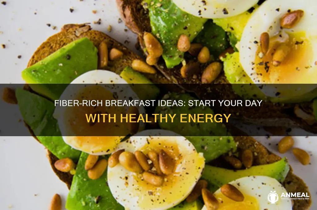 what to do for breakfast with fiber