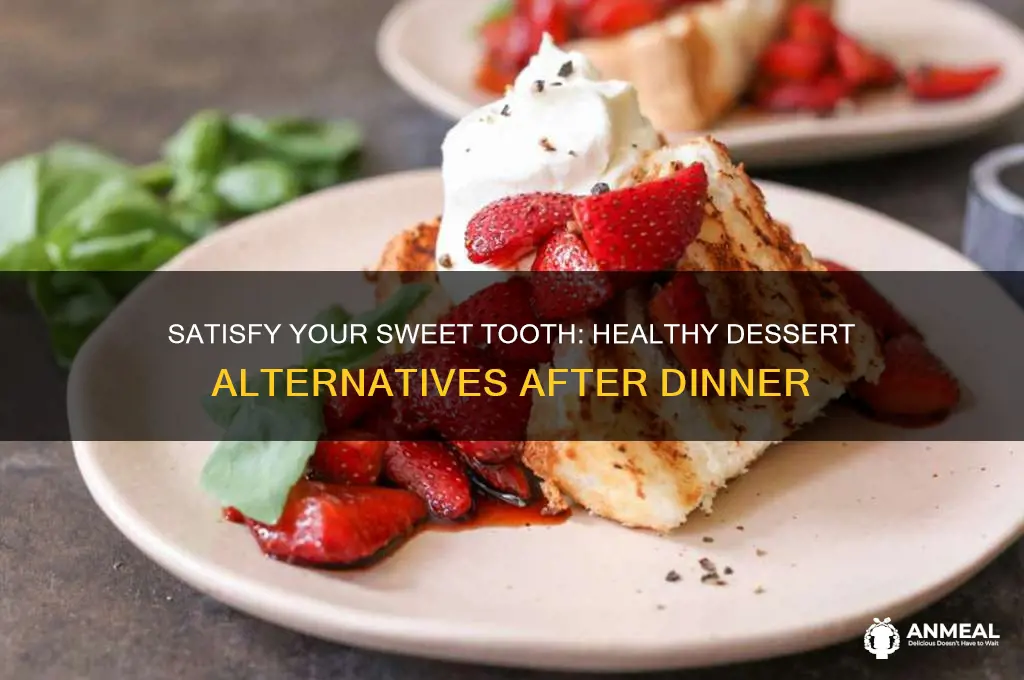 what to do when craving sweets after dinner