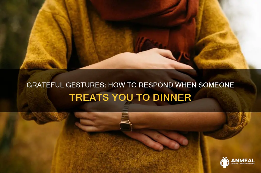 what to do when someone pays for your dinner