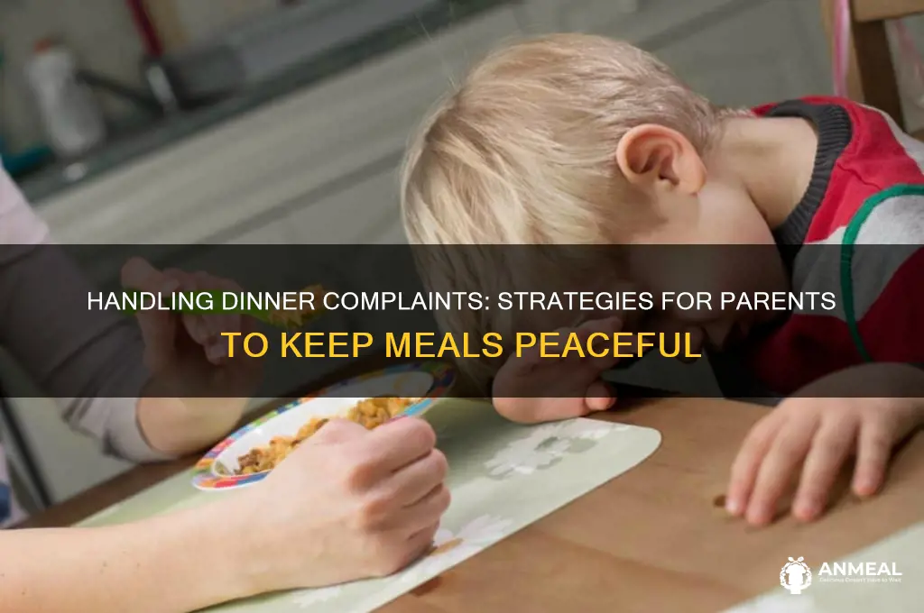 what to do when your kid complains at dinner