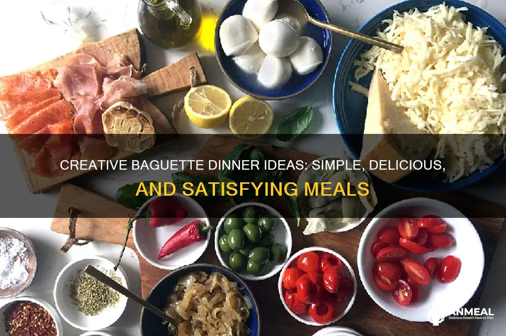 what to do with a baguette for dinner