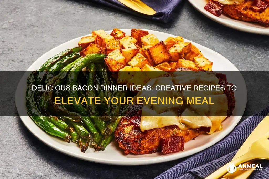 what to do with bacon for dinner