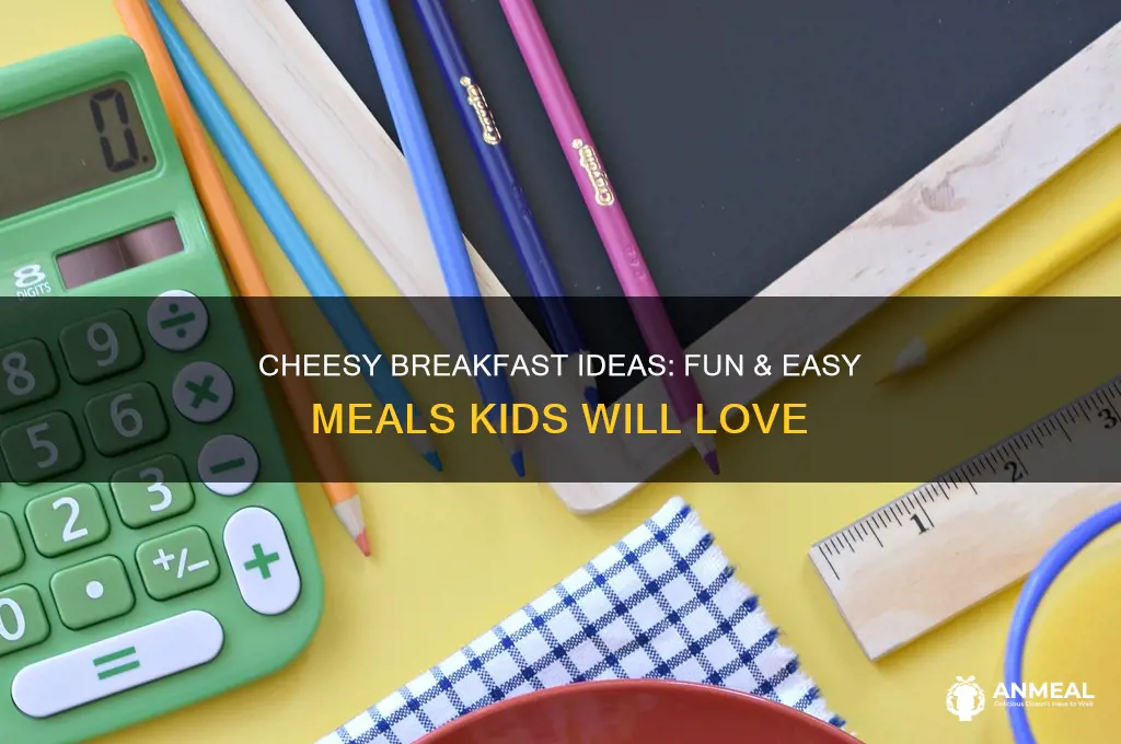 what to do with cheese breakfast kids