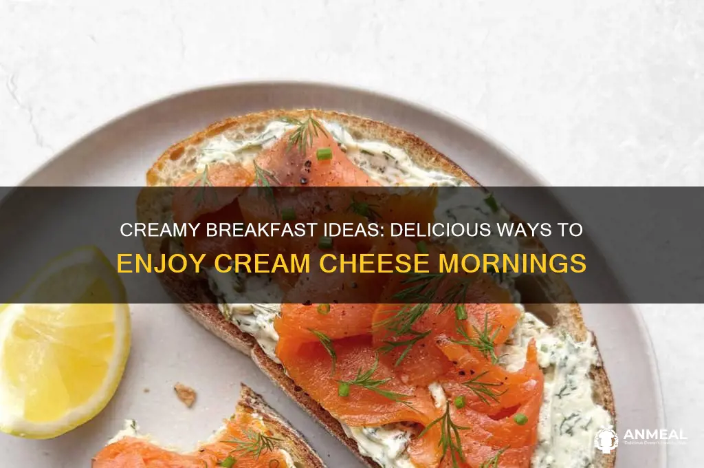 what to do with cream cheese for breakfast