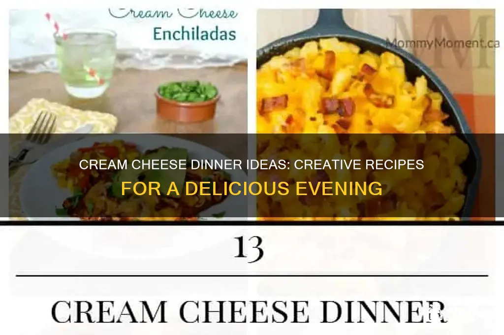 what to do with cream cheese for dinner