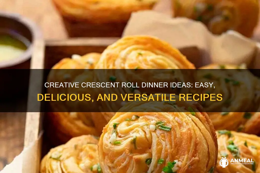 what to do with crescent rolls for dinner