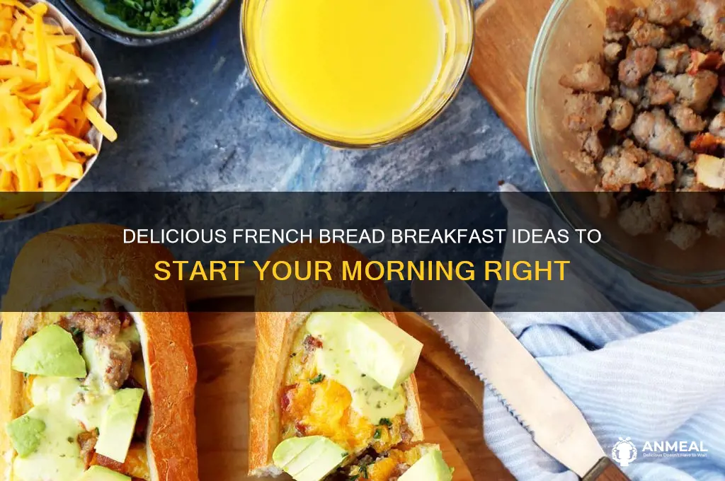 what to do with french bread for breakfast