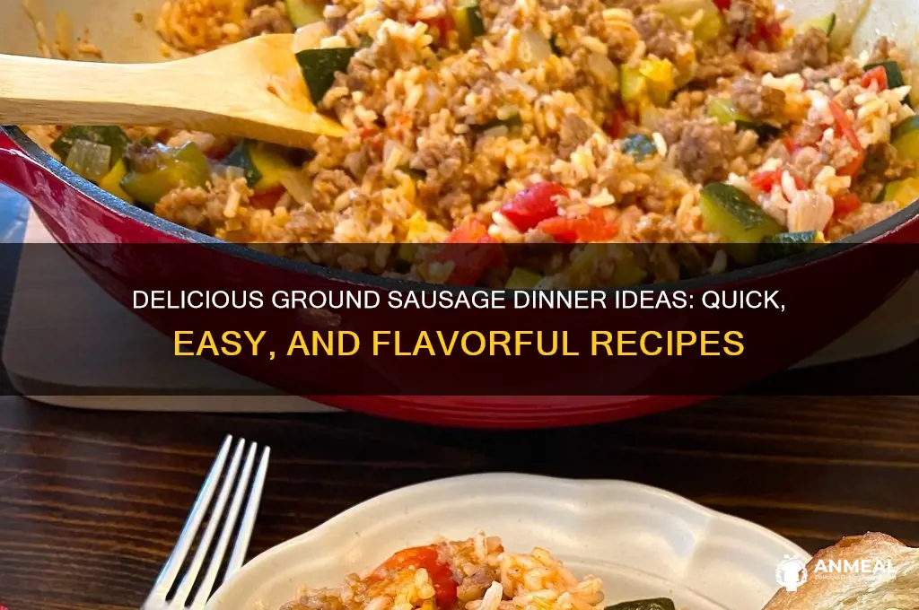 what to do with ground sausage for dinner