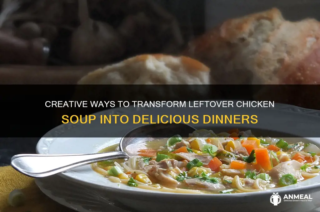 what to do with leftover chicken soup for dinner
