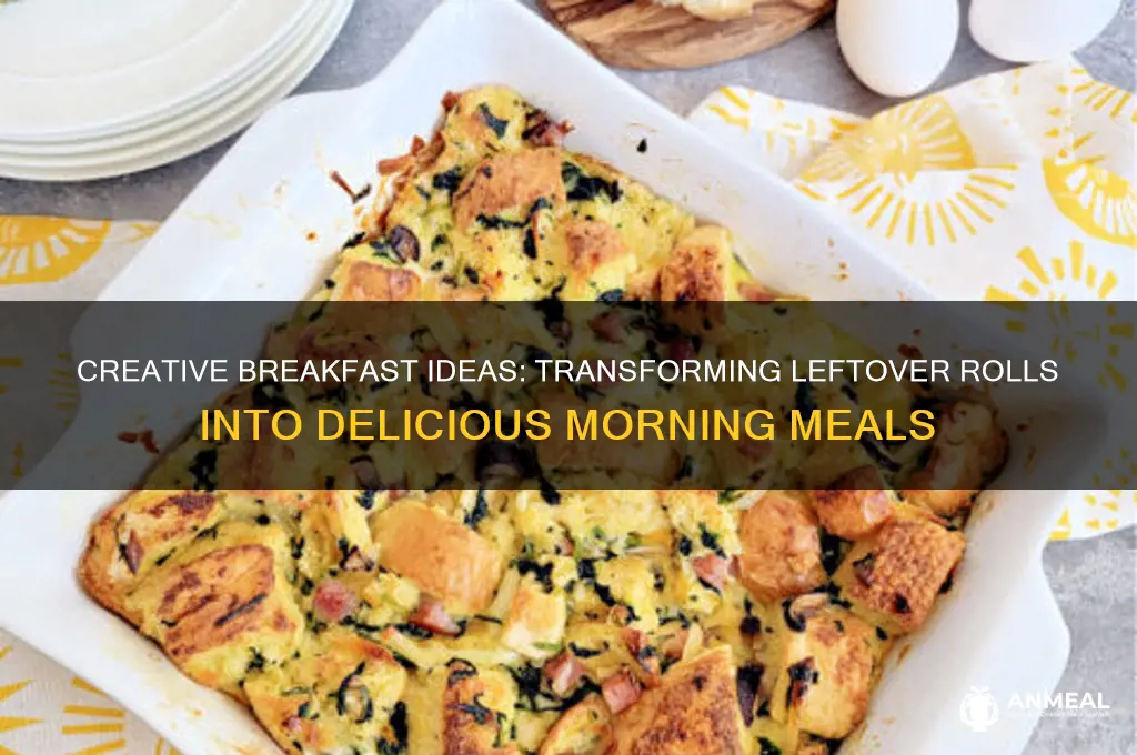 what to do with leftover rolls for breakfast