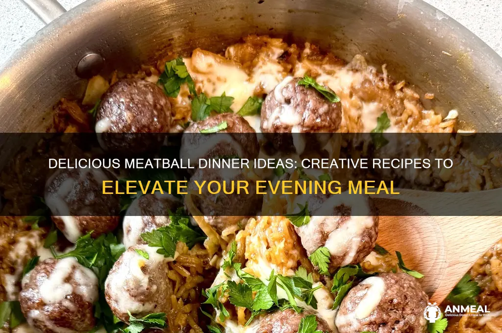 what to do with meatballs for dinner