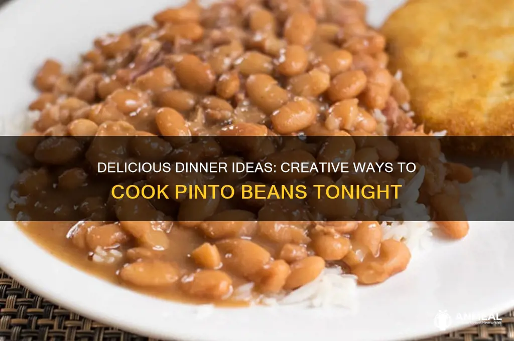 what to do with pinto beans for dinner