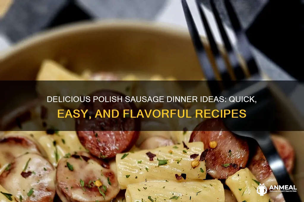 what to do with polish sausage for dinner