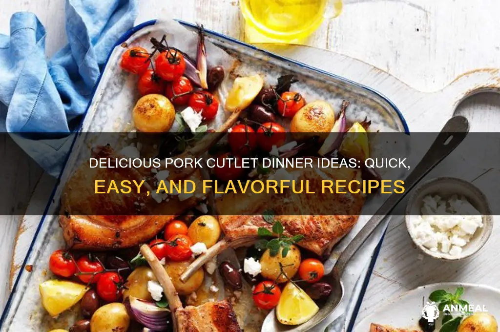 what to do with pork cutlets for dinner
