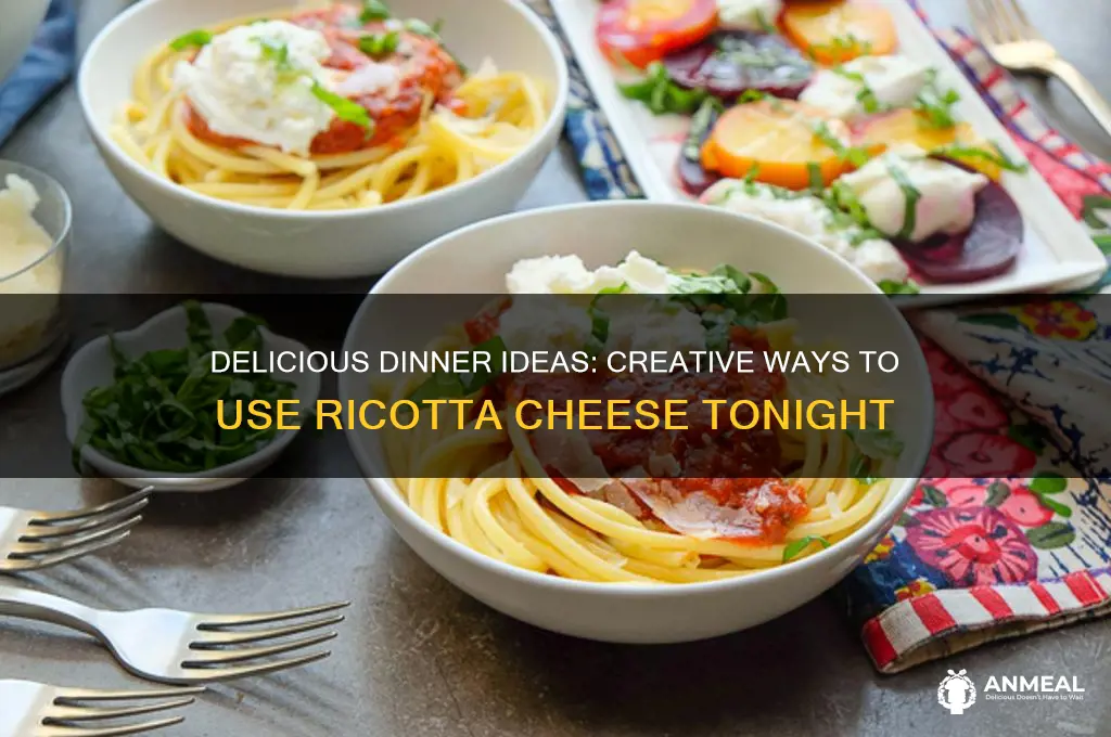 what to do with ricotta cheese for dinner