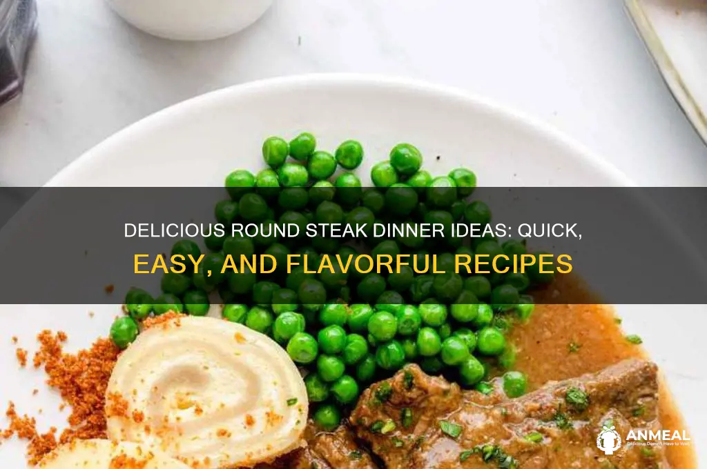 what to do with round steak for dinner