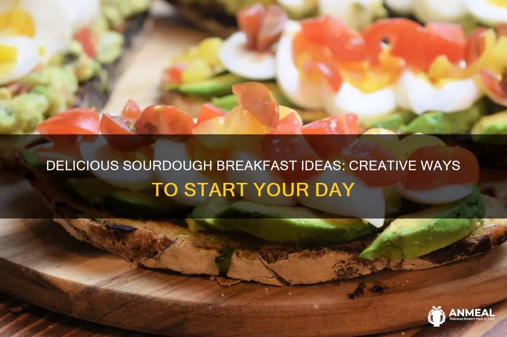 what to do with sourdough bread for breakfast