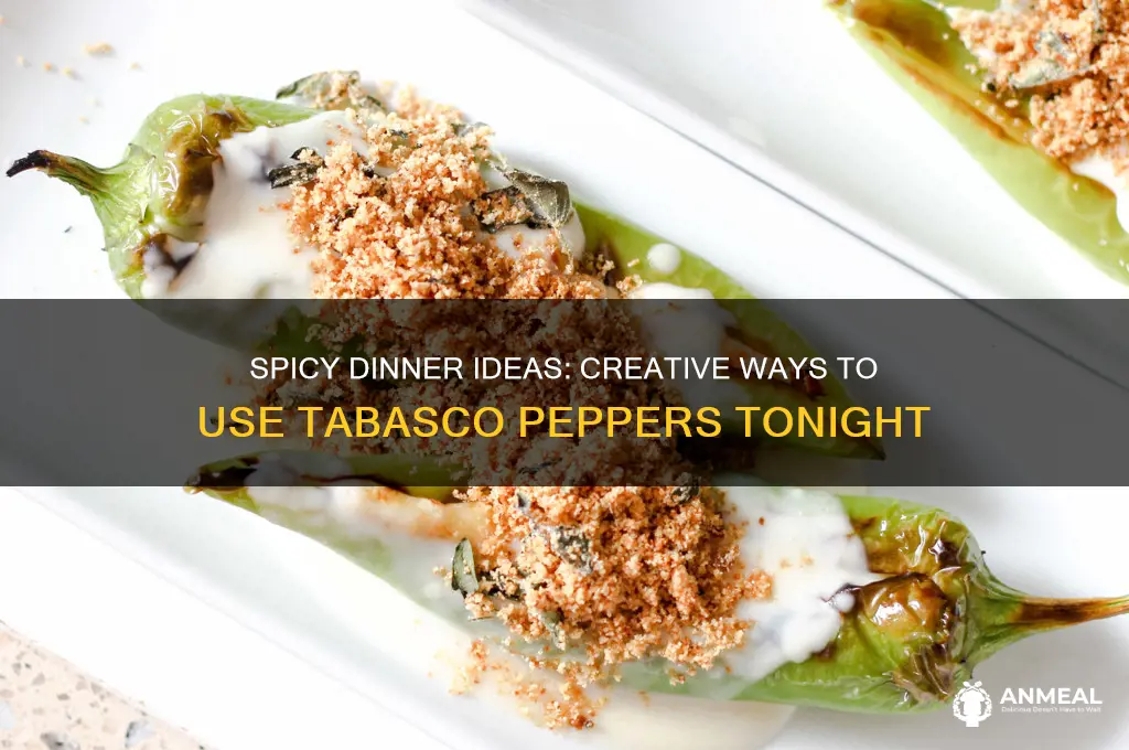 what to do with tabasco peppers for dinner