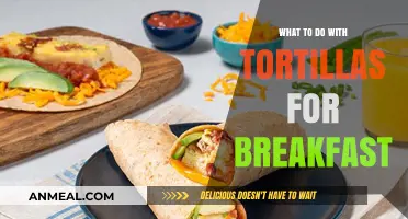 Creative Breakfast Ideas: Delicious Ways to Use Tortillas in the Morning