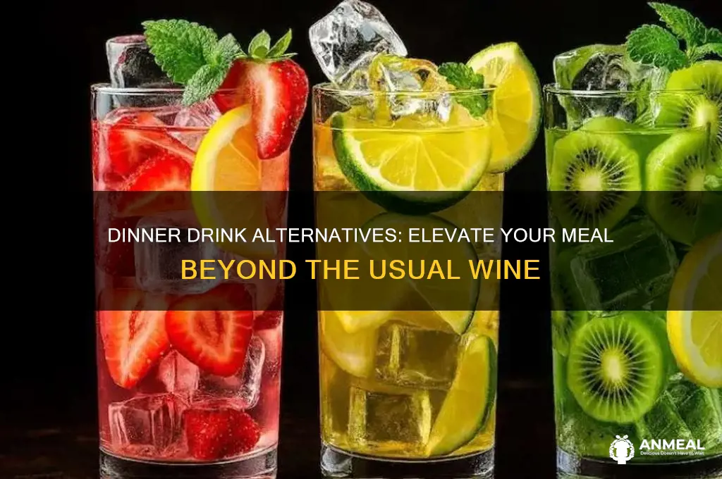 what to drink instead of wine at dinner