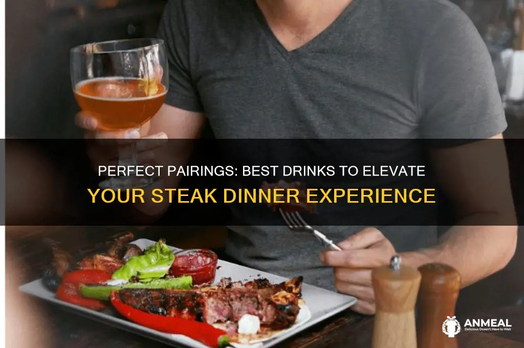 what to drink with a steak dinner