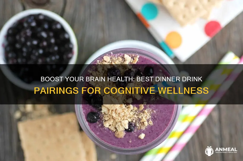 what to drink with dinner for brain health