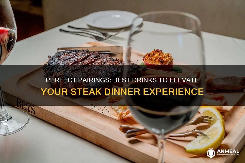 what to drink with steak dinner