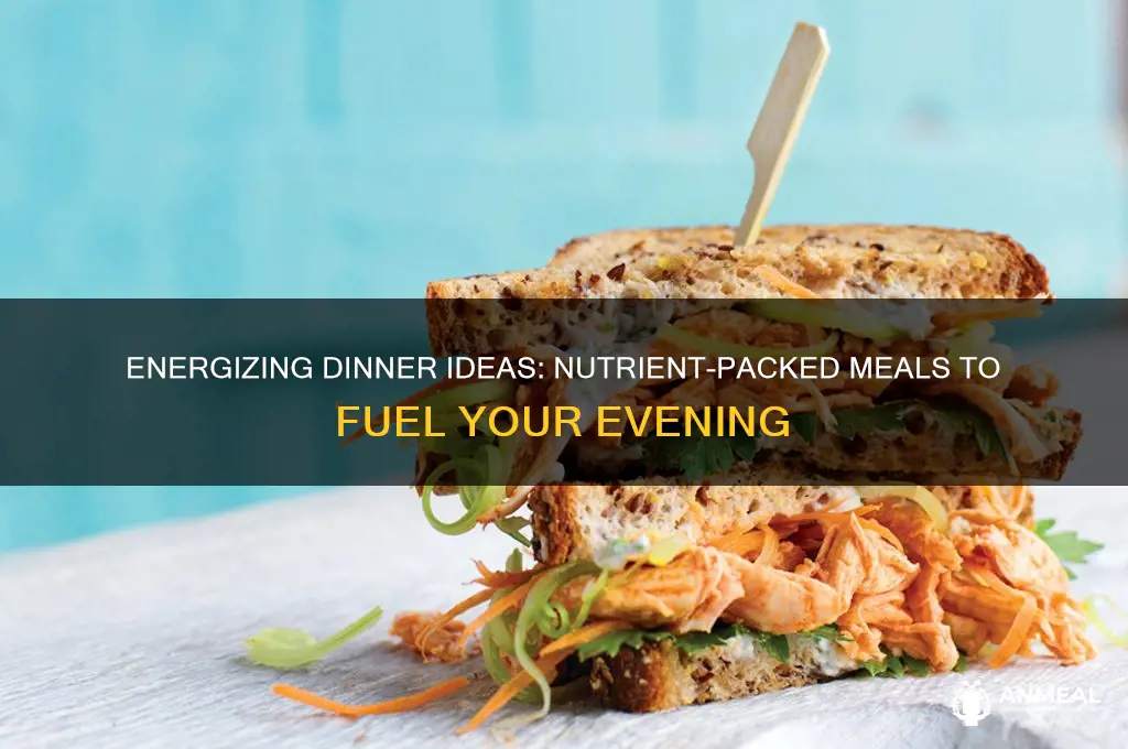 what to eart for dinner for energy