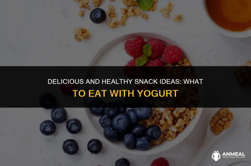 what to eat with yogurt for snack