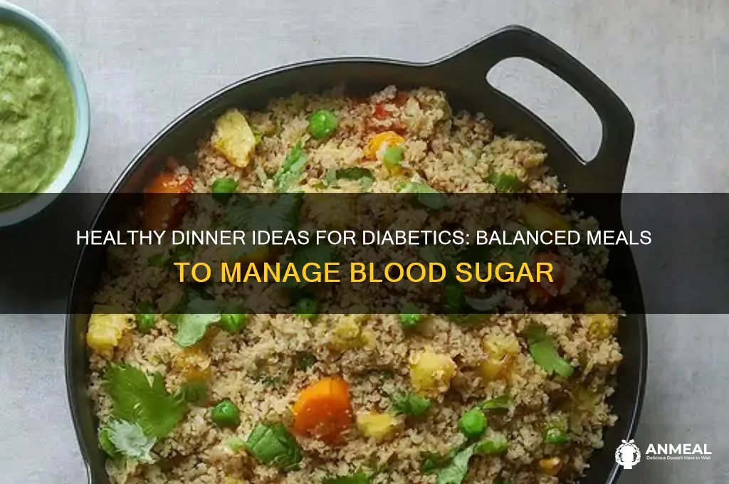 what to feed a diabetic for dinner
