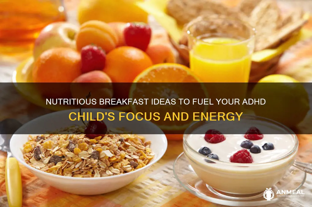 what to feed an adhd child for breakfast