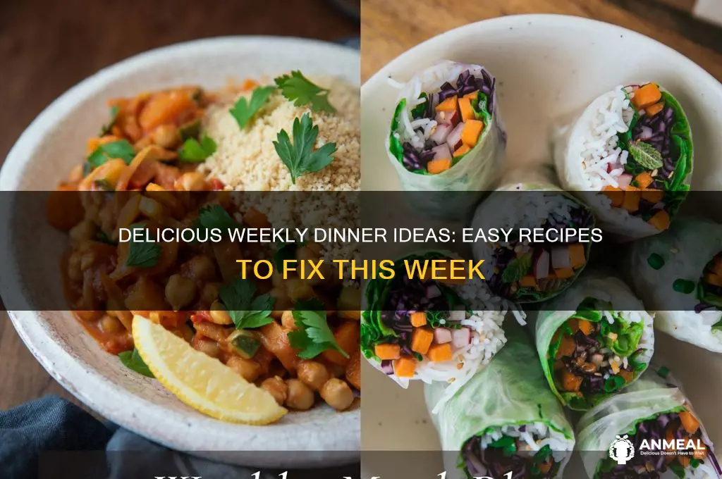 what to fix for dinner this week