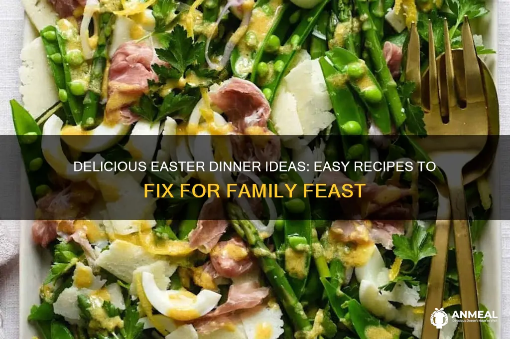 what to fix for easter dinner